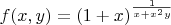 $f(x, y) = (1 + x)^{\frac{1}{x + x^2y}}$