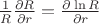 $\frac1R\frac{\partial R}{\partial r}=\frac{\partial\ln R}{\partial r}$
