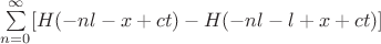 $\sum\limits_{n=0}^\infty [H(-nl-x+ct)-H(-nl-l+x+ct)]