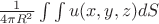 $\frac {1}{4\pi R^2}\int\int u(x,y,z)dS$