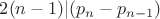 $2(n-1)|(p_n-p_{n-1})$