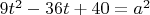 $\[9t^2-36t+40=a^2\]$