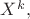 $X^k, $