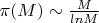 $\pi(M)\sim\frac M {lnM}$