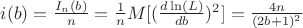 $ i(b) = \frac {I_{n}(b)}{n} = \frac {1}{n}M[(\frac {d \ln(L)}{d b})^{2}] = \frac {4n}{(2b+1)^{2}}$