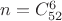$n = C_{52}^6$