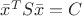 $\bar{x}^{T} S \bar{x} = C$