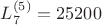 $L_7^{(5)}=25200$