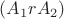 $(A_{1}rA_{2}) $