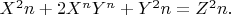 $X^2n+2X^nY^n+Y^2n=Z^2n.$