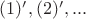 $(1)',(2)',...$