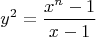 $$y^2 = \frac{x^n - 1}{x - 1}$$