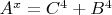 $A^x=C^4+B^4 $