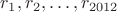 $r_1, r_2, \dots , r_{2012}$