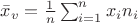 $\bar{x}_{v}=\frac{1} {n} \sum_{i=1}^n x_in_i$