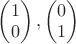 $\begin{pmatrix} 1 \\ 0 \end{pmatrix}, \begin{pmatrix} 0 \\ 1 \end{pmatrix}$