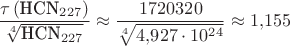 $\dfrac{\tau\left(\text{HCN}_{227}\right)}{\sqrt[4]{\text{HCN}_{227}}}\approx \dfrac{1720320
}{\sqrt[4]{4{,}927\cdot 10^{24}}}\approx 1{,}155$
