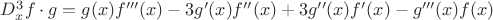 $D_x^3 f\cdot g=g(x) f'''(x) -3g'(x) f''(x) +3  g''(x) f'(x)-g'''(x)f(x) $