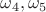 $\omega_4,\omega_5$