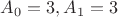 $A_0=3,A_1=3$