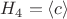 $H_4 = \langle c \rangle$
