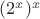 $(2^x)^x$