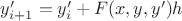 $y'_{i+1} = y'_{i}+F(x,y,y')h$