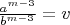 $\frac{a^{m-3}}{b^{m-3}}=v$