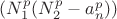 $(N_1^p(N_2^p-a_n^p))$