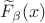 $\widetilde F_\beta(x)$