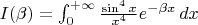 $I(\beta)=\int_0^{+\infty} \frac{\sin^4 x}{x^4}e^{-\beta x}\, dx$