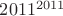 $2011^{2011}$