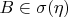 $B \in \sigma(\eta)$