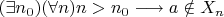 $(\exists n_0 )(\forall n)n>n_0 \longrightarrow a \notin X_n$