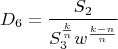 $$D_6=\frac{S_2}{S_3^\frac{k}{n}w^\frac{k-n}{n}}$$
