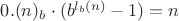 $0.(n)_b \cdot (b^{l_b(n)}-1) = n$