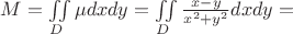 $M=\iint\limits_{D}{\mu}dxdy=\iint\limits_{D}\frac{x-y}{x^2+y^2}dxdy=$