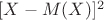 $[X-M(X)]^2$