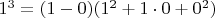 $1^3 = (1-0)(1^2 + 1 \cdot 0 + 0^2)