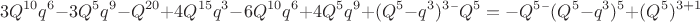 $$3Q^{10}q^6-3Q^5q^9-Q^{20}+4Q^{15}q^3-6Q^{10}q^6+4Q^5q^9+(Q^5-q^3)^3&times;Q^5= - Q^5 &times;(Q^5-q^3)^5+( Q^5)^{3+1}  $$