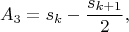 $$A_3=s_k-\frac {s_{k+1}}{2},$$