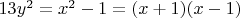 $ 13y^2=x^2-1=(x+1)(x-1)$