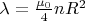 $\lambda=\frac{\mu_0}{4}nR^2$