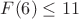 $F(6) \leq 11$