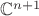 $\mathbb C^{n+1}$