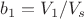 $b_1=V_1 / V_s$