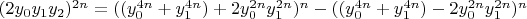 $(2y_0 y_1 y_2 )^{2n}=((y_0^{4n}+y_1^{4n} )+2y_0^{2n} y_1^{2n} )^n-((y_0^{4n}+y_1^{4n} )-2y_0^{2n} y_1^{2n} )^n$