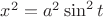 $x^2=a^2\sin^2 t $