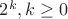 $2^k, k\ge 0$
