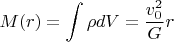 $$ M(r)= \int \rho dV = \frac{v_0^2}{G} r $$